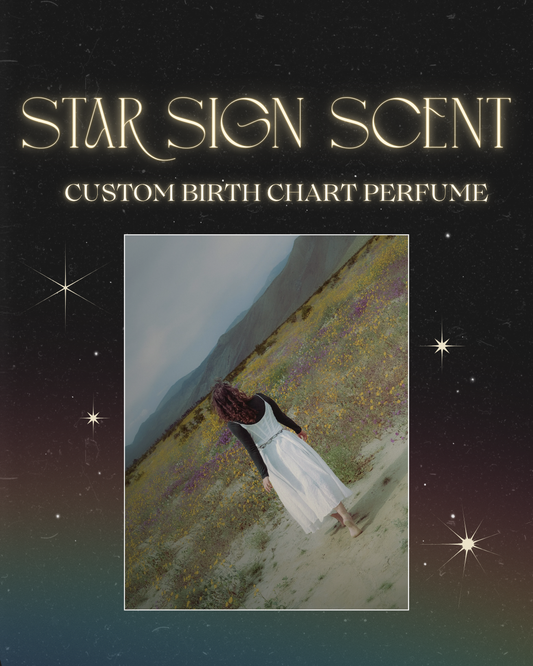 Start Sign Scent ~ Custom Birth Chart Perfume
